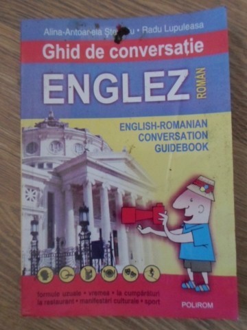 GHID DE CONVERSATIE ENGLEZ ROMAN-A.-A. STEFANIU R. LUPULEASA