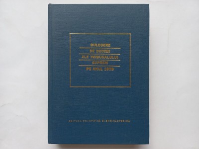 CULEGERE DE DECIZII ALE TRIBUNALULUI SUPREM PE ANUL 1978 foto