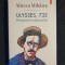 Ulysses, 732. Romanul romanului &ndash; Mircea Mihaies