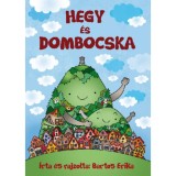 Hegy &eacute;s Dombocska - Bartos Erika