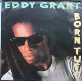 Vinil Eddy Grant &lrm;&ndash; Born Tuff (VG+), Reggae