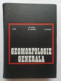 Geomorfologie generală - Gr. Posea, I. Ilie, M. Grigore (foarte rară!)