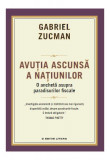 Avuția ascunsă a națiunilor - Paperback brosat - Gabriel Zucman - Litera