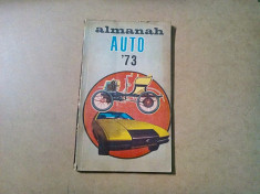ALMANAH AUTO `73 - Vasile Dochina, Dumitru Lazar (redactori) - 1973, 200 p. foto