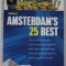 AMSTERDAM &#039;S 25 BEST , GUIDE , 2005