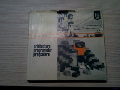 ARHITECTURA PROGRAMELOR SCOLARE - Silvia Paun (autograf) - 1981, 276 p. foto