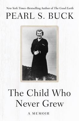 The Child Who Never Grew: A Memoir foto