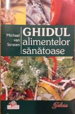 Ghidul alimentelor sanatoase foto