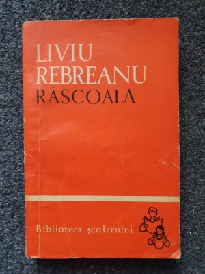 RASCOALA - Liviu Rebreanu (2 volume) foto