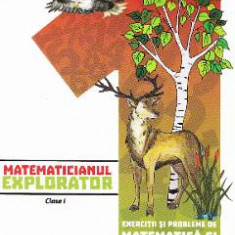 Matematicianul explorator - Clasa 1 - Aurelia Barbulescu