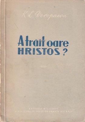 K. L. VOROPAEVA - A TRAIT OARE HRISTOS? foto