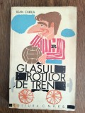 Glasul rotilor de tren - Ioan Chirila, 1968 / R3P1S