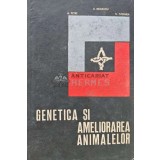Genetica si ameliorarea animalelor - 1969 - E. Negrutiu (XE81)