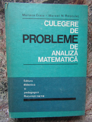 Culegere de probleme de analiza matematica - Craiu - Rosculet foto