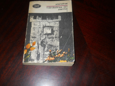 Stendhal - Manastirea din Parma, 1 vol. 1970 foto