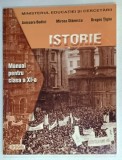 ISTORIE , MANUAL PENTRU CLASA A XI -A de ANISOARA BUDICI ....DRAGOS TIGAU , 2006 , PREZINTA URME DE UZURA