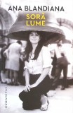 Sora Lume - Ana Blandiana, Humanitas, 2025, Roman, Editie Necartonata