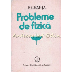 Probleme De Fizica - P. L. Kapita