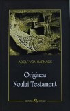 Cumpara ieftin Originea Noului Testament - 2007 - Adolf Von Harnack ($V182)