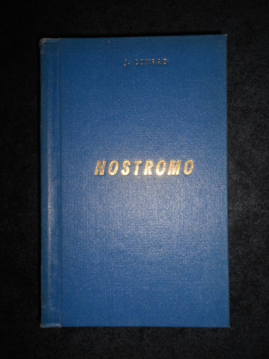 Joseph Conrad - Nostromo (1969, editie cartonata)