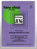 Puterea sufletului - Antologie - A treia parte - Gustav Jung - Ed. Anima, 1994