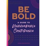 Be Bold, Be You
