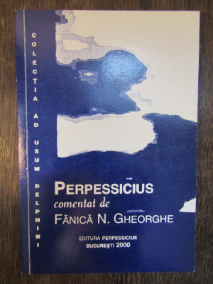 Perpessicius comentat de Fanica N. Gheorghe foto