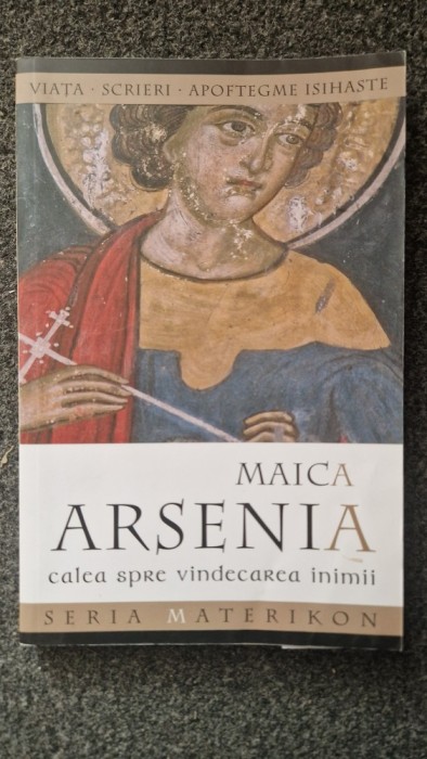 MAICA ARSENIA Calea spre vindecarea inimii