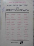 ANALIZE SI SINTEZE IN LITERATURA ROMANA-EMIL ALEXANDRESCU-358372