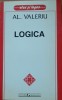 Logica - Al. Valeriu, Garamond, 298 pagini, Filosofie