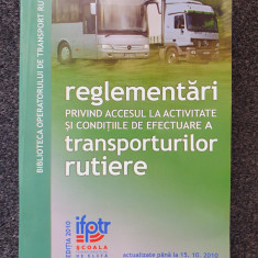 REGLEMENTARI ACCESUL LA ACTIVITATE SI CONDITIILE DE EFECTUARE A TRANSPORTURILOR