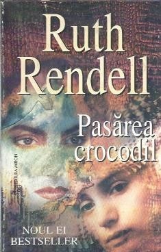Pasarea crocodil - Ruth Rendell foto