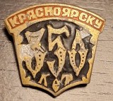 Insigna - Rusia - Krasnoiarsk - 350 ani
