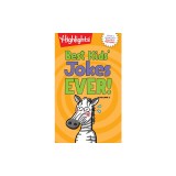 Best Kids' Jokes Ever! What's Black and White and Red All Over?: Jokes That Never Get Old