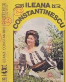 Caseta audio: Ileana Constantinescu - R&icirc;ndunea cu albă creastă ( Electrecord ), Casete audio, Populara