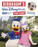 Birnbaum&#039;s 2023 Walt Disney World for Kids