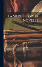 La siepe e l&amp;#039;orto, novelle foto