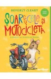 Soarecele si motocicleta - Beverly Cleary