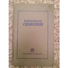 Indrumatorul Chimistului - Mircea Lobel, Adriana Juvara , A505