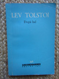 Dupa Bal Si Alte Povestiri - Lev Tolstoi