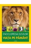 Enciclopedia elevilor. Viata pe pamant