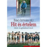 Hit &eacute;s &eacute;rtelem - Iskola- &eacute;s egyh&aacute;zk&ouml;zeli &iacute;r&aacute;sok - Bib&oacute; Istv&aacute;n