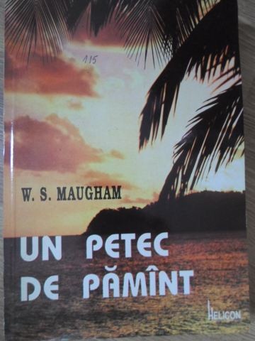 UN PETEC DE PAMANT-W. SOMERSET MAUGHAM-129955