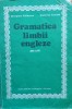 Gramatica Limbii Engleze Pentru Uz Scolar - Georgiana Galateanu Ecaterina Comisel , E942