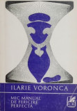 Mic manual de fericire perfecta - Ilarie Voronca (coperta putin uzata)