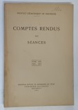 COMPTES RENDUS DES SEANCES ( DARI DE SEAMA ALE SEDINTELOR ) , 1936 - 1937 , TOME XXV , 1941