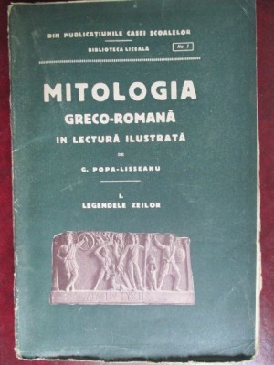 Mitologia greco-romana in lectura ilustrata-G.Popa Lisseanu foto