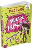 Viata tremuratoare a lui Scarlett Fife Vol.2 - Maz Evans