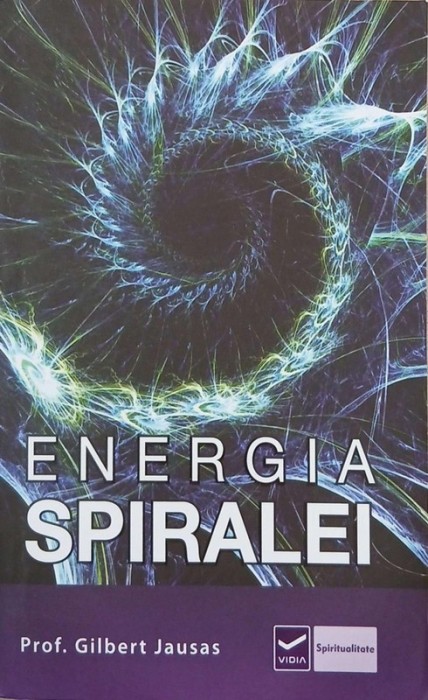 Energia spiralei - Prof. Gilbert Jausas