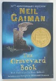 THE GRAVEYARD BOOK by NEIL GAIMAN , 2018 * TEXT IN LIMBA ENGLEZA , * CONTINE ILUSTRATII